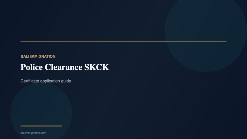Police Clearance SKCK - BaliImmigration.com