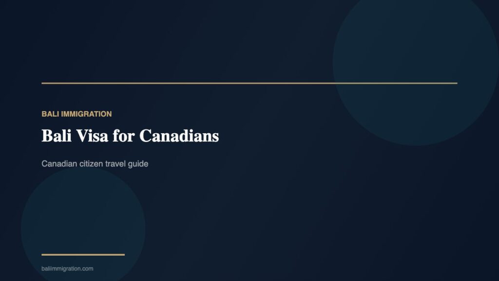 Bali Visa for Canadians - BaliImmigration.com